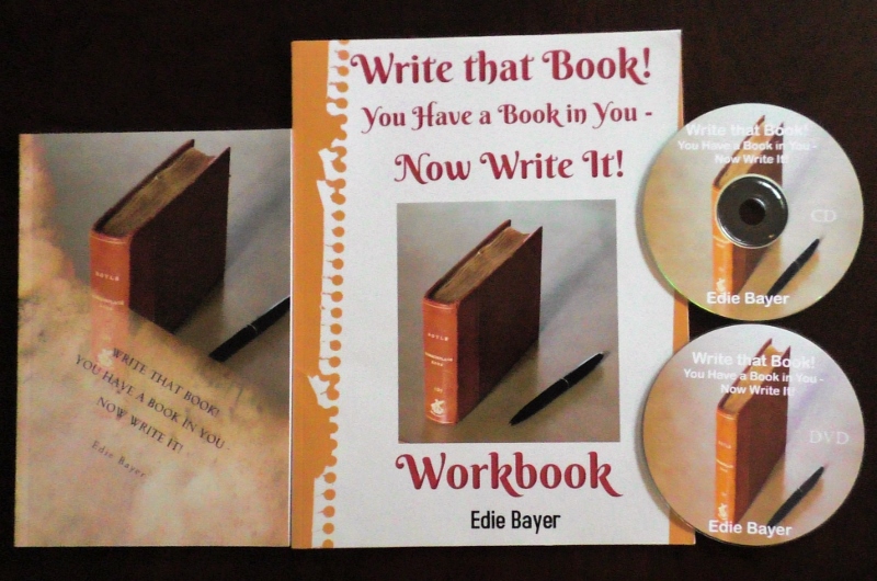 Write that Book! You Have a Book in You - Now Write It! Package - Only $35 includes Shipping!